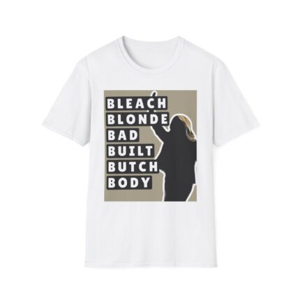 Bold Statement T-Shirt - Bleach Blonde Bad Built Butch Body, Casual Wear, Gift for Friends, Summer Style, Vintage Vibe